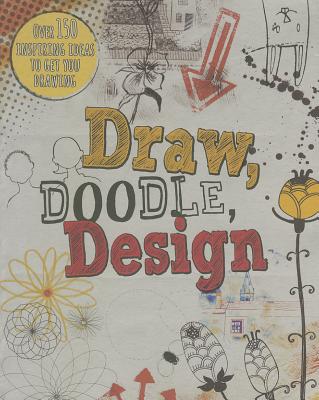 Image for Draw, Doodle, Design (Drawing Books) Draw, Doodle, Design (Drawing Books)