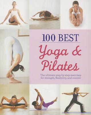 100 Best Yoga & Pilates