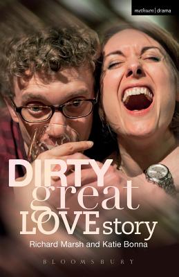 Dirty Great Love Story (Modern Plays)