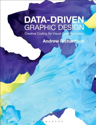 Data-driven Graphic Design: Creative Coding for Visual Communication (Required Reading Range, 59)