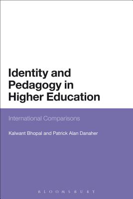 Identity and Pedagogy in Higher Education: International Comparisons [Paperback] Bhopal, Kalwant and Danaher, Patrick Alan
