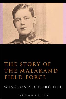 Image for The Story of the Malakand Field Force [Paperback] Churchill, Sir Winston S.