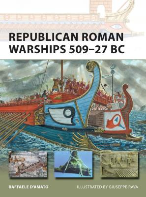 Image for Republican Roman Warships 509-27 BC #225 New Vanguard