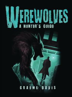Image for Werewolves: A Hunter's Guide