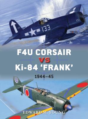F4u Corsair Vs Ki-84 'Frank': Pacific Theater 1945
