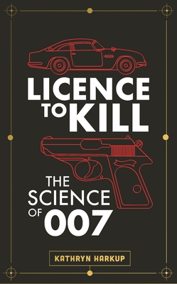Superspy Science: Science, Death and Tech in the World of James Bond