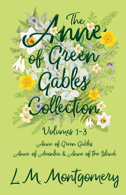 Anne Of Green Gables: Volumes 1-3