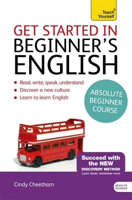 Get Started in Beginner's English: Learn British English as a Foreign Language (Get Started in Language series)