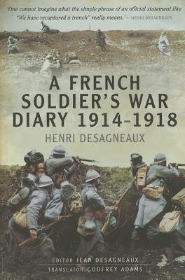 A French Soldier's War Diary 1914-1918
