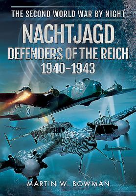 Nachtjagd, Defenders of the Reich 1940 - 1943