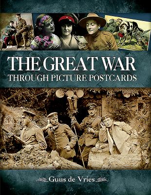 Image for The Great War through Picture Postcards The Great War through Picture Postcards