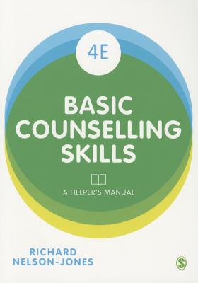 Basic Counselling Skills: A Helpers Manual