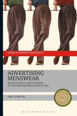 Image for Advertising Menswear: Masculinity and Fashion in the British Media since 1945 (Dress and Fashion Research) [Paperback] Jobling, Paul and Eicher, Joanne B.