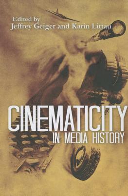 Cinematicity in Media History
