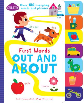 Image for Out and About: First Words (Start Little, Learn Big) Out and About: First Words (Start Little, Learn Big)