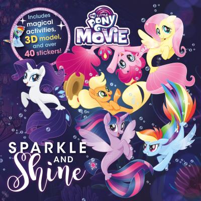 My Little Pony - the Movie Sparkle and Shine