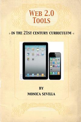 Web 2.0 Tools: In the 21st Century Curriculum