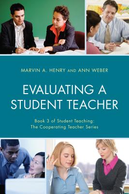 Image for Evaluating a Student Teacher (Student Teaching: The Cooperating Teacher Series) Evaluating a Student Teacher (Student Teaching: The Cooperating Teacher Series)