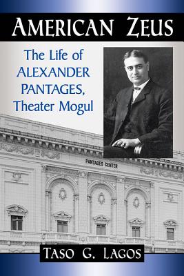 Image for American Zeus: The Life of Alexander Pantages, Theater Mogul