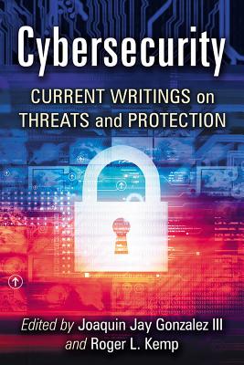 Cybersecurity for Citizens and Public Officials - Current Writings on Threats and Protection