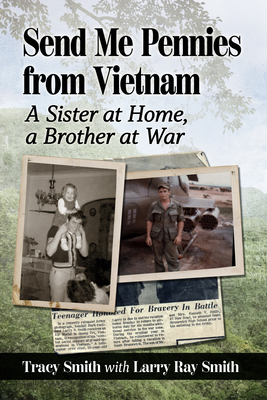 Pennies from Vietnam: A Sister at Home, a Brother at War