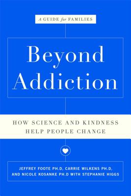 Beyond Addiction: How Science and Kindness Help People Change