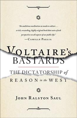 Voltaire's Bastards: The Dictatorship of Reason in the West