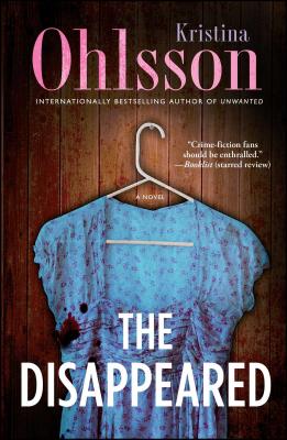 The Disappeared: A Novel (Fredrika Bergman Series, The)