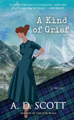 A Kind Of Grief: A Novel