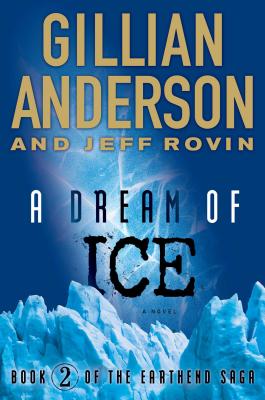 Image for A Dream of Ice: Book 2 of The EarthEnd Saga (2) A Dream of Ice: Book 2 of The EarthEnd Saga (2)