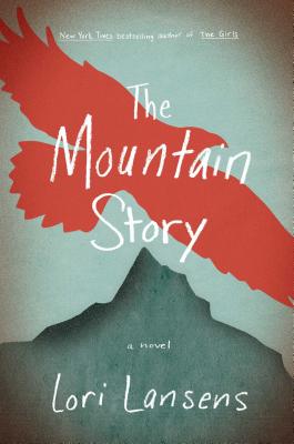 MOUNTAIN STORY: A NOVEL