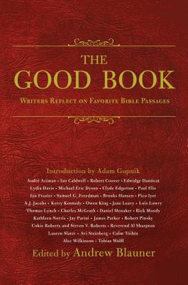 The Good Book: Writers Reflect on Favorite Bible Passages