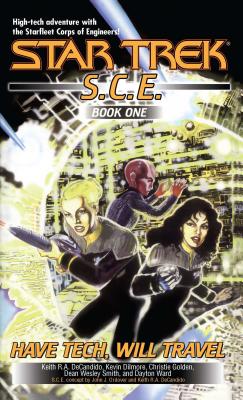 Image for Have Tech Will Travel: SCE Omnibus (Star Trek: Starfleet Corps of Engineers)