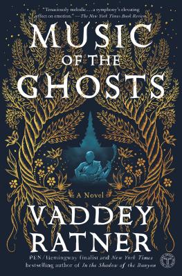 Music of the Ghosts: A Novel