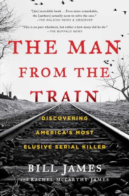 Man from the Train: Discovering America's Most Elusive Serial Killer