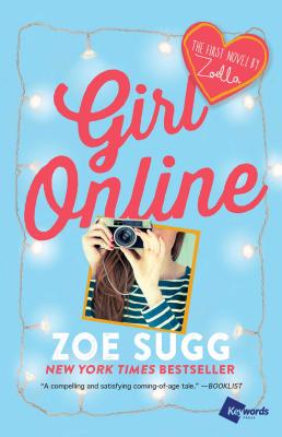 Girl Online: The First Novel by Zoella (1) (Girl Online Book)