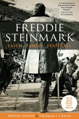 Image for Freddie Steinmark: Faith, Family, Football