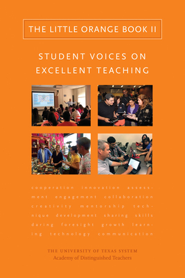 Image for The Little Orange Book II: Student Voices on Excellent Teaching The Little Orange Book II: Student Voices on Excellent Teaching