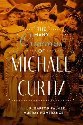 The Many Cinemas of Michael Curtiz