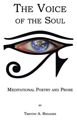 The Voice of the Soul: Meditational Poetry and Prose