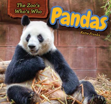Pandas (The Zoo's Who's Who)