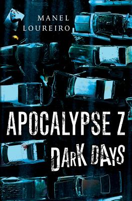 Image for Apocalypse Z: Dark Days