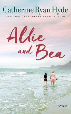 Image for Allie and Bea: A Novel