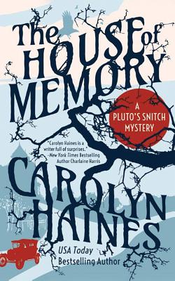 House Of Memory: A Pluto's Snitch Mystery