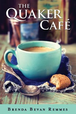 The Quaker Caf (A Quaker Caf Novel)