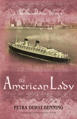 The American Lady (The Glassblower Trilogy, 2)