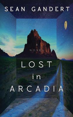 Image for Lost in Arcadia: A Novel