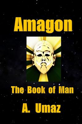 Amagon: The Book of Man