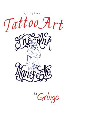 The Ink Manifesto: Tattoo Art