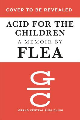 Image for Acid for the Children: A Memoir